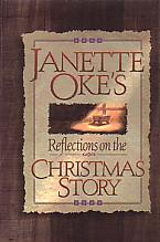 Reflections On The Christmas Story- by Janet Oke